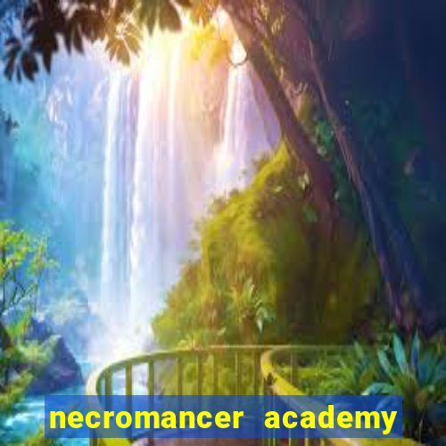 necromancer academy pt br